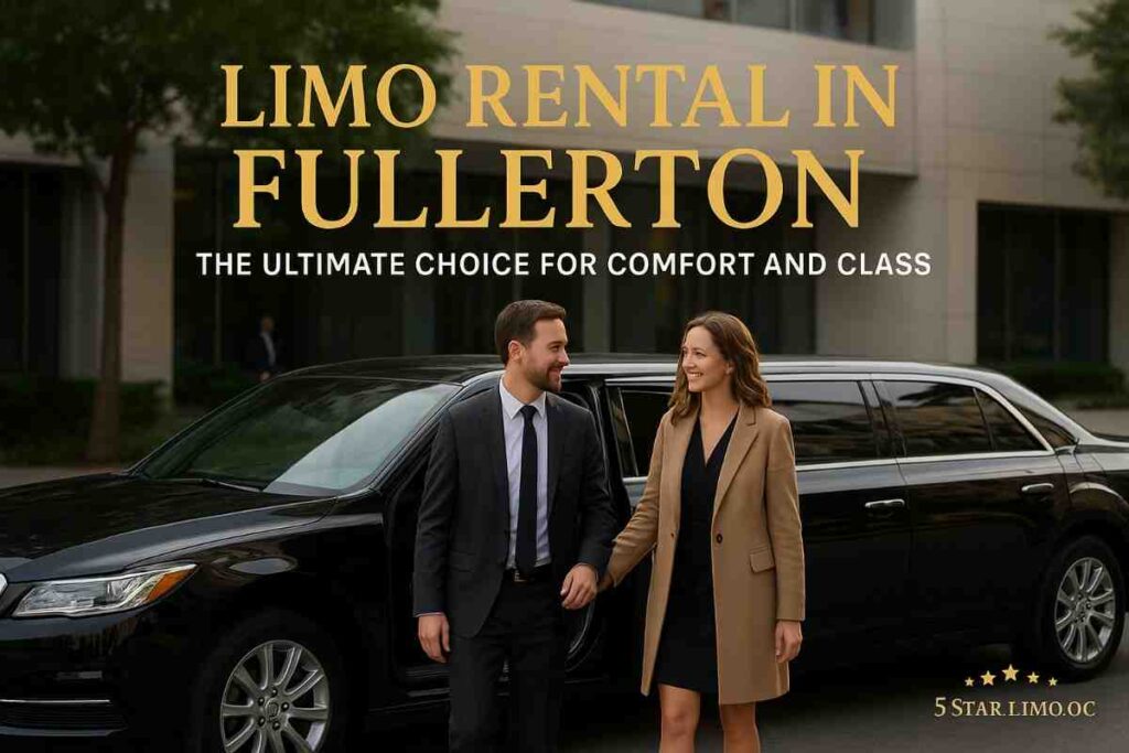 limo rental in Fullerton
